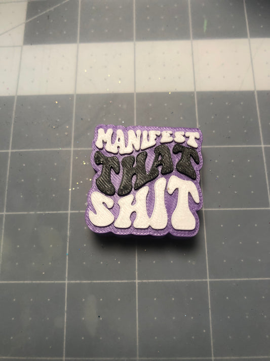 Manifest That Shh